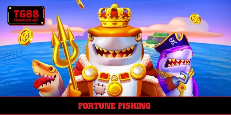 Fortune fishing quà khủng hấp dẫn