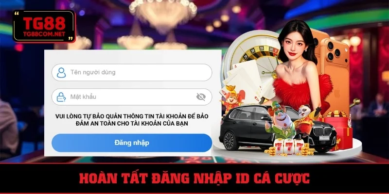 Hoàn tất đăng nhập TG88 với trường thông tin cơ bản